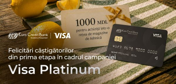 Primul câștigător al campaniei „Trăiește experiența Platinum cu EuroCreditBank și Visa”