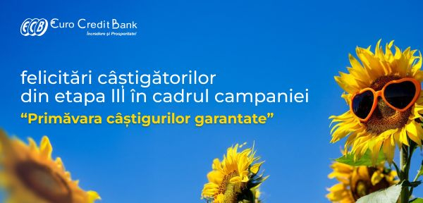 Felicităm câștigătorii celei de-a III-a etape a campaniei „Primăvara câștigurilor garantate”!