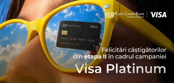 Avem câștigătorul etapei a II-a a campaniei EuroCreditBank și Visa Platinum!