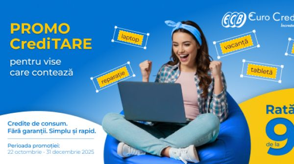 EuroCreditBank lansează „CrediTARE – Pentru vise care contează”, campania care dă viață planurilor tale